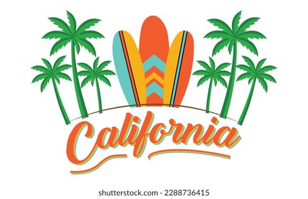 California T-shirt Design Vector Illustration Surf all Day, Slogan Text With Palm Trees And Surf Boards. For T-shirt Prints And Other Uses .And Apparel Trendy Design With Palm Trees Silhouettes 