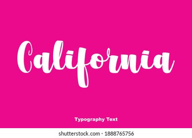 California Typeface Typography Text Phrase On Pink Background