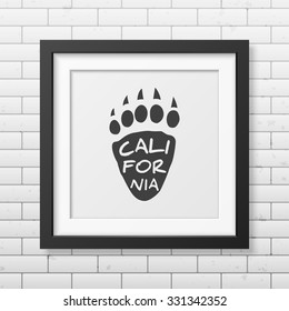 California -  typographical Background in realistic square black frame on the brick wall background. Vector EPS10 illustration. 