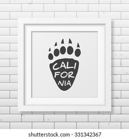 California -  typographical Background in realistic square whiteframe on the brick wall background. Vector EPS10 illustration. 