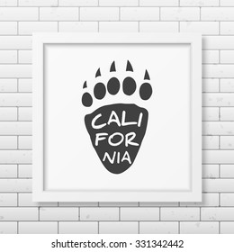 California -  typographical Background in realistic square whiteframe on the brick wall background. Vector EPS10 illustration. 