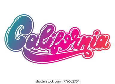 California. Vector hanwritten lettering made in 90's style. Template for card, poster, banner, print for t-shirt, label, textiles, logotype.