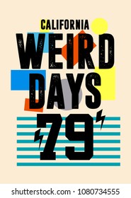 california weird days,t-shirt print poster vector illustration