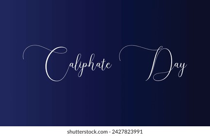  Caliphate Day Stylish Text And Blue Gradient Background Design