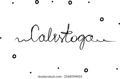 Calistoga. City in the USA. One line drawing doodle hand drawn. Vector object illustration, minimalism hand drawn sketch design modern 