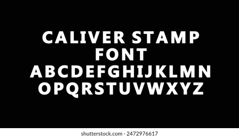 Caliver Stamp is a sans serif font. Heavy stroke, fun character with a bit of ligatures. To give you an extra creative work.