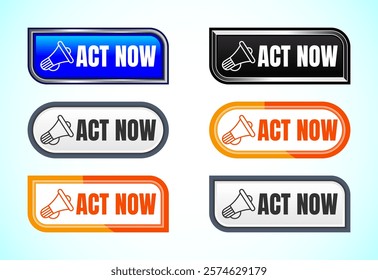 Call to action buttons with megaphone graphic and the words Act Now