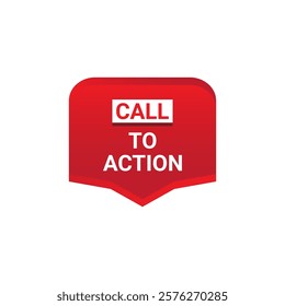 CALL TO ACTION Label, Sticker, Banner, tag, for advertising, promotion, retail, website, graphic design project, app design or online store. Vector design element.