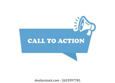 Call to action speech bubble banner. Banner for business, marketing and advertising. Vector illustration.
