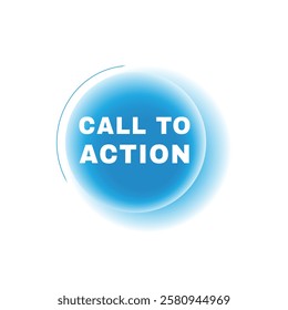 Call to action, speech bubble modern circle design. Banner or announcement template. vector sign isolated.