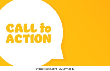 Call To Action. Speech Bubble With Call To Action Text. 2d Illustration. Flat Style. Vector Line Icon For Business And Advertising