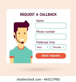 Call back request web form with the man speaking through the headphones. Good design concept. Vector flat illustration. Very easy to edit. 