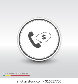 Call Button. Cloud with money. Phone Icon. Handset Icon. Flat design style. Made vector illustration. Emblem or label with shadow.