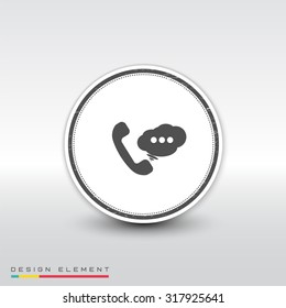 Call button. Phone with dialog icon. Handset icon. Flat design style. Made vector illustration. 