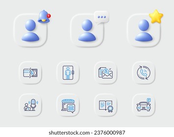 Call center, Certificate and Food market line icons. Placeholder with 3d star, reminder bell, chat. Pack of Podcast, Elevator, Payment methods icon. Parking, Accounting report pictogram. Vector