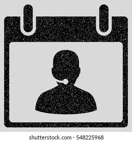 Call Center Manager Calendar Day grainy textured icon for overlay watermark stamps. Flat symbol with dirty texture.