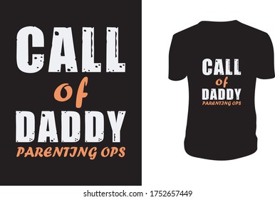 Call of Daddy Parenting Ops t shirt- Father's day t shirts design, Happy Father's Day. Vector Graphic, typographic, Poster or T-shirt. Dad simple Vector. Sketch Illustration.