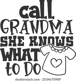 Call Grandma She Knows What To Do - Baby Bib Illustration