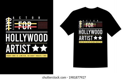 Call for Hollywood artist typography vintage prinatble t shirt design vector illustration