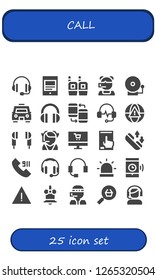  call icon set. 25 filled call icons. Simple modern icons about  - Support, Mobile, Walkie talkie, Call center, Alarm bell, Taxi, Headphones, Smartphone, Alarm, Earphones, Online shop
