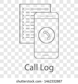 Call Log Icon On Transparency Background. Modern Flat Design Vector Illustration. Symbol For Your Web Site Design.