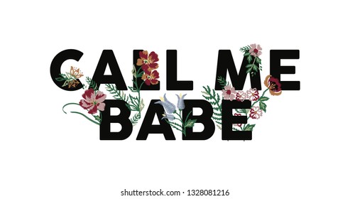 Call me babe, fashion slogan, textile printing drawing, t-shirt graphic design. Modern print for girls. - Vector - Vetorial