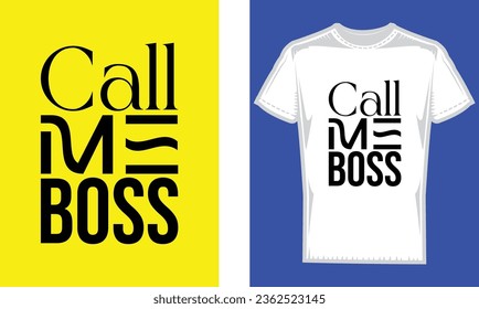 Call me BOSS T-shirt design vector file