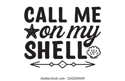  Call me on my shell - the slogan on the beach palm sunset background illustration. This illustration can be used as a print on T-shirts.