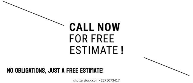 Call Now For Free Estimate: A phone with the text "Call Now For Free Estimate."