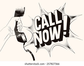 Call Now! Typographic Retro Grunge Poster. Hand Holds A Telephone Receiver. Vector Illustration.