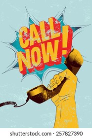 Call Now! Typographic Retro Grunge Poster. Hand Holds A Telephone Receiver. Vector Illustration.