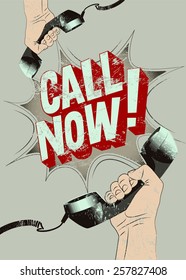 Call Now! Typographic Retro Grunge Poster. Hands Holds A Telephone Receivers. Vector Illustration.