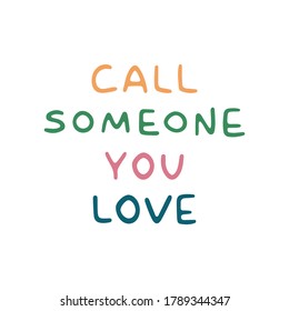 Call someone you love vector hand drawn lettering. Romantic quote. Inspirational phrase. Vector lettering for wedding, Valentine’s day, romantic holiday and decoration design. Romantic call