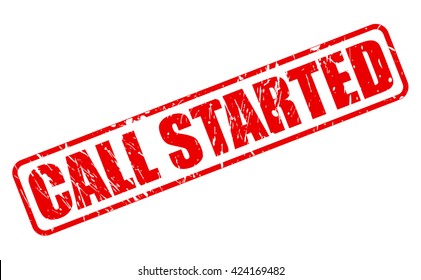 CALL STARTED red stamp text on white