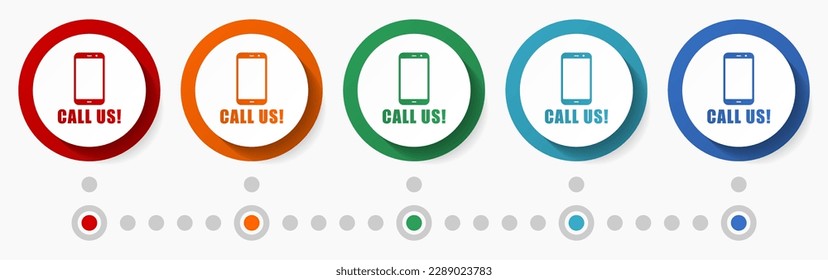 Call us, contact concept vector icon set, flat design colorful buttons, infographic template in 5 color options
