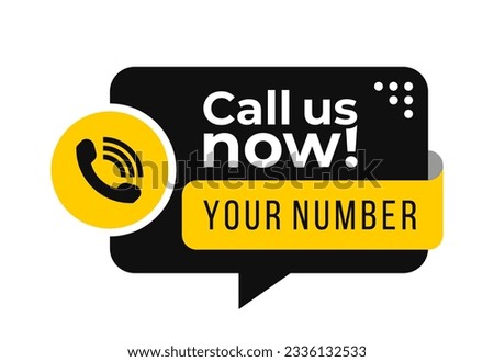 Call us now icons vector. Black and yellow color speech bubble. Template for phone number, sign, button, contact details. Vector illustration