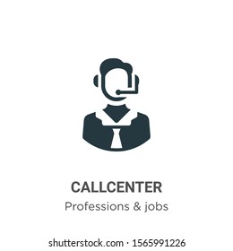 Callcenter vector icon on white background. Flat vector callcenter icon symbol sign from modern professions collection for mobile concept and web apps design.