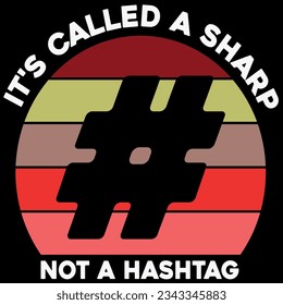 It’s called a sharp, not a hashtag t-shirt design