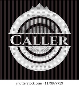 Caller silver badge or emblem
