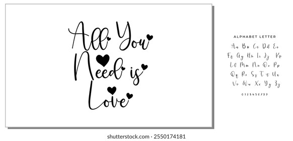 Calligraphic All You Need is Love inscription, All You Need is Love inscription image, Monochrome handwritten All You Need is Love inscription, All You Need is Love inscription art.