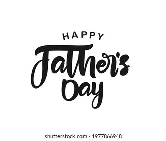 Calligraphic brush type lettering composition of Happy Father's Day. Greeting card.