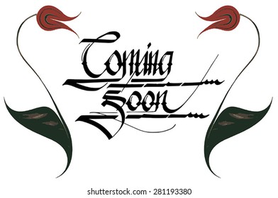 Calligraphic Coming Soon