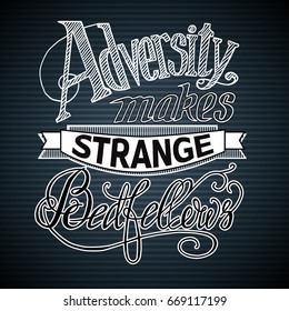 Calligraphic design concept with stylized quote Adversity makes strange bedfellows on striped background isolated vector illustration