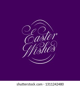 Calligraphic flourish lettering Easter Wishes for greeting card, invitation, poster, banner template. Vector illustration.