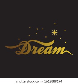 Calligraphic golden word "dream" surrounded by stars, vector