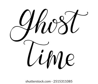 Texto caligráfico dibujado a mano Ghost Time. Plantilla de la tarjeta de felicitación para el Anuncio de vacaciones de Halloween, postal, tarjeta de felicitación. Letras negras del Vector aisladas en el fondo blanco