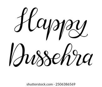 Texto caligráfico dibujado a mano Happy Dussehra. Plantilla de la tarjeta de felicitación para el Anuncio de vacaciones indio, postal, tarjeta de felicitación. Letras negras del Vector aisladas en el fondo blanco