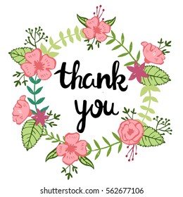 Calligraphic hand drawn typography poster. Phrase "Thank you" in a floral wreath". Vector illustration.
