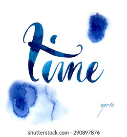 Calligraphic hand drawn watercolor lettering vector poster. Text lettering of an inspirational saying. Quote Typographical Poster Template, vector design on a watercolor background. 