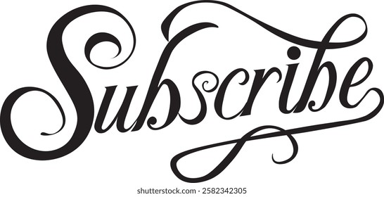 “Subscribe” in calligraphic handwriting in black ink. Vector illustration.